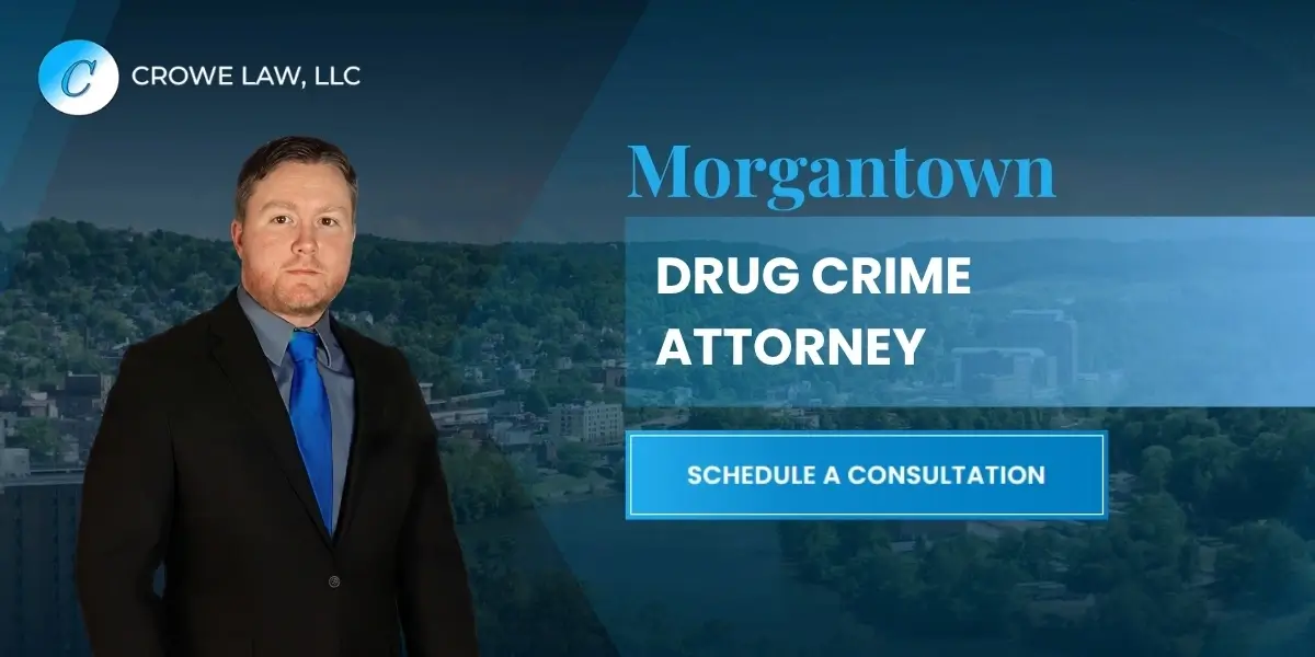 Morgantown Drug Crime Lawyer