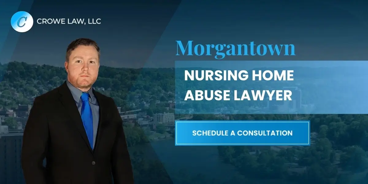 Morgantown Nursing Home Abuse Lawyer