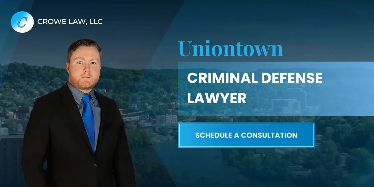 Uniontown Criminal Defense Lawyer