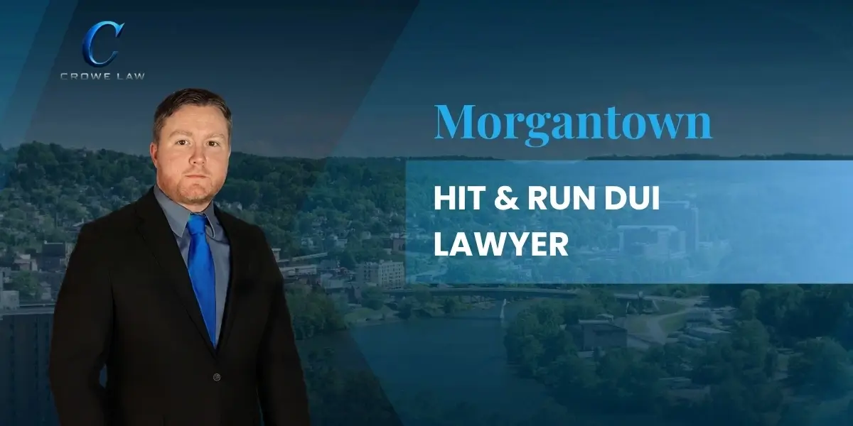 Morgantown Hit & Run DUI Lawyer