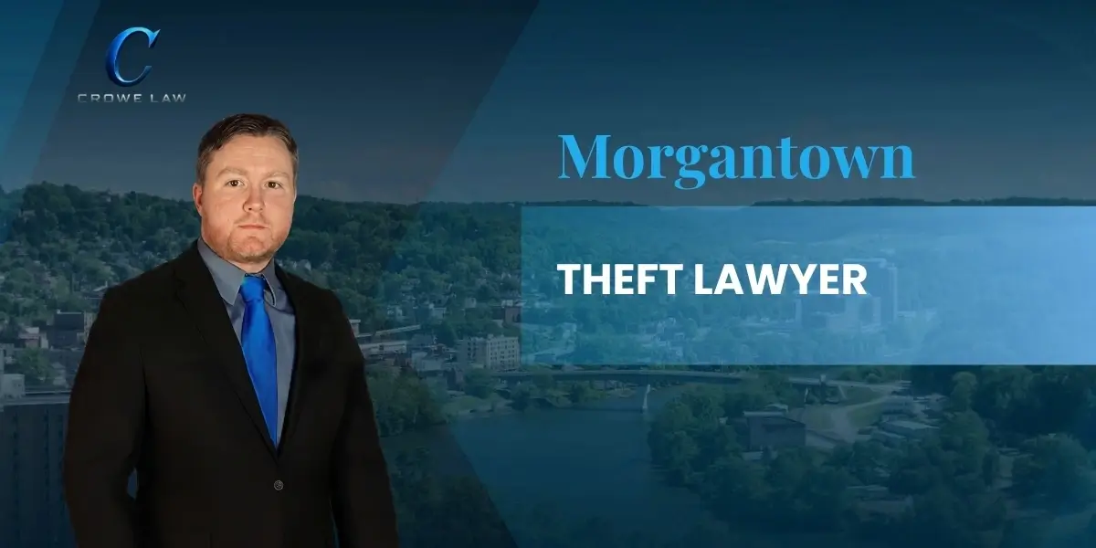 Morgantown Theft Lawyer