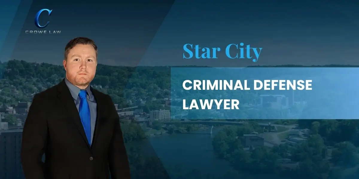 Star City Criminal Defense Lawyer