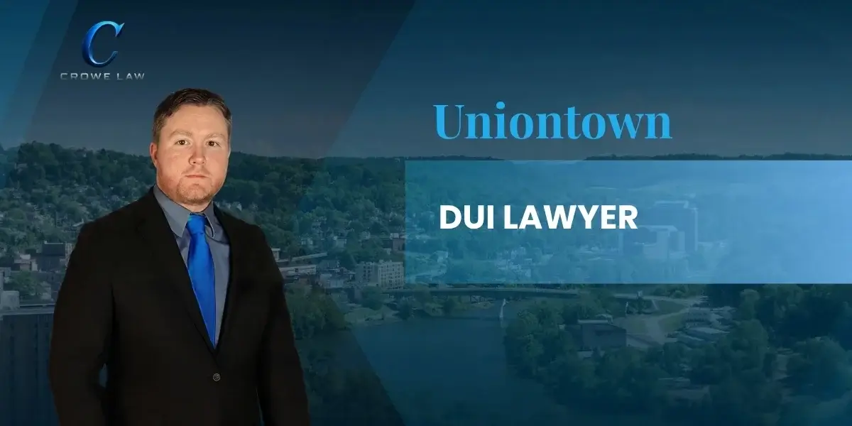 Uniontown DUI Lawyer